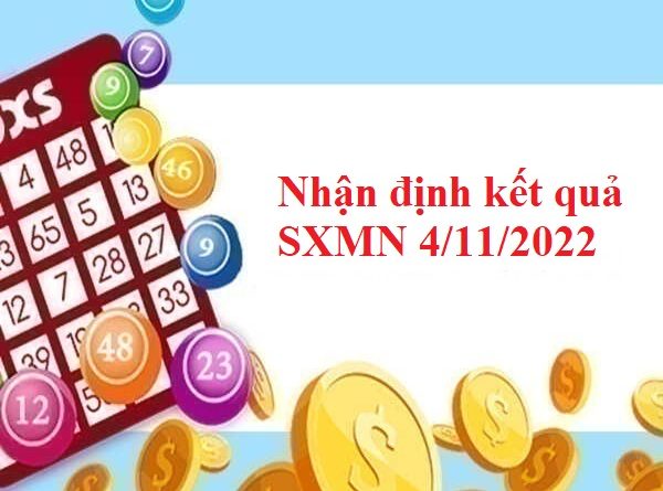 Nhận định kết quả SXMN 4/11/2022