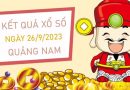 Thống kê XSQNM 26/9/2023 chốt bạch thủ Quảng Nam