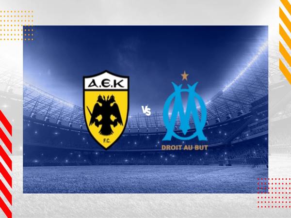 Nhận định AEK Athens vs Marseille, 03h00 ngày 10/11