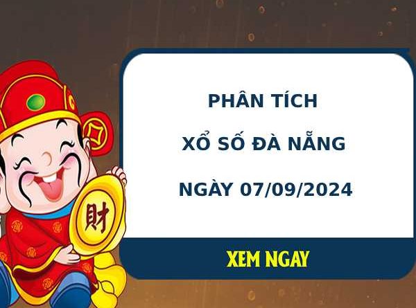 Phân tích XSDNG ngày 7/9/2024 hôm nay thứ 7 dễ trúng