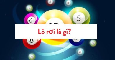 Lô rơi là gì? Cách nhận biết nhanh chóng dễ hiểu nhất